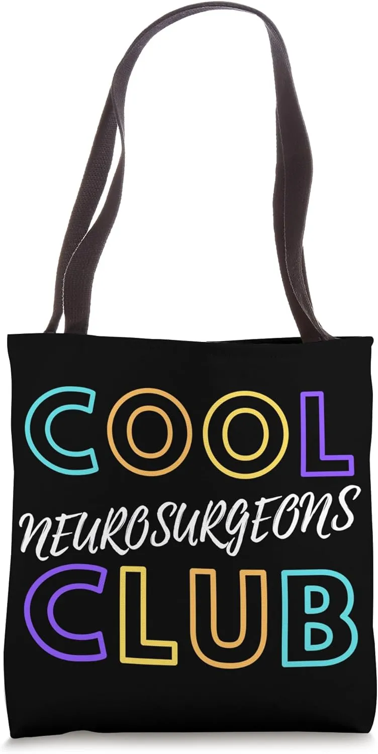 Cool Neurosurgeons Club Brain Surgery Medical Doctor Tote Bag