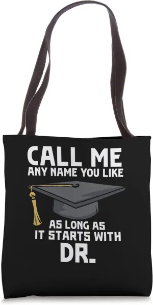 Doctorand I have a doctor's title Tote Bag