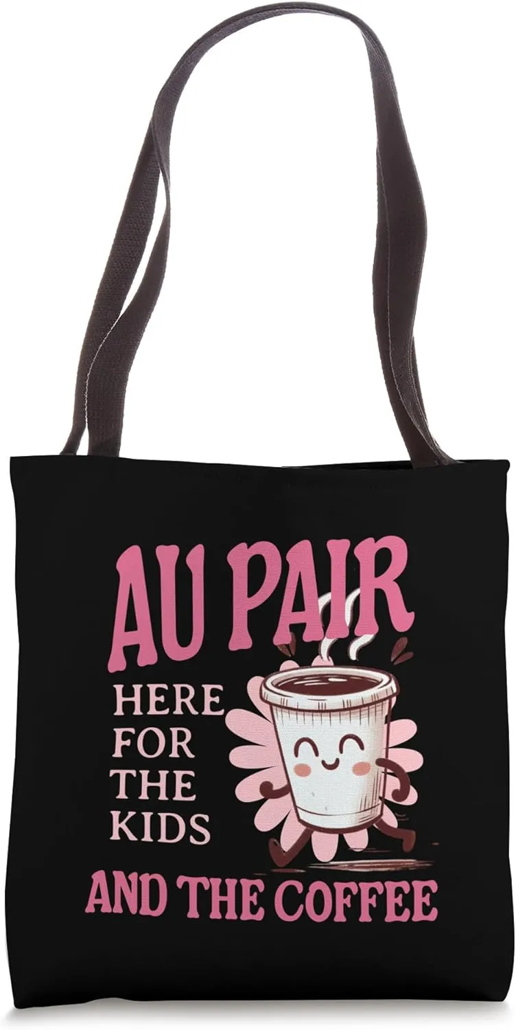 Funny Au Pair Kids and Coffee Aesthetic Babysitter Nanny Tote Bag