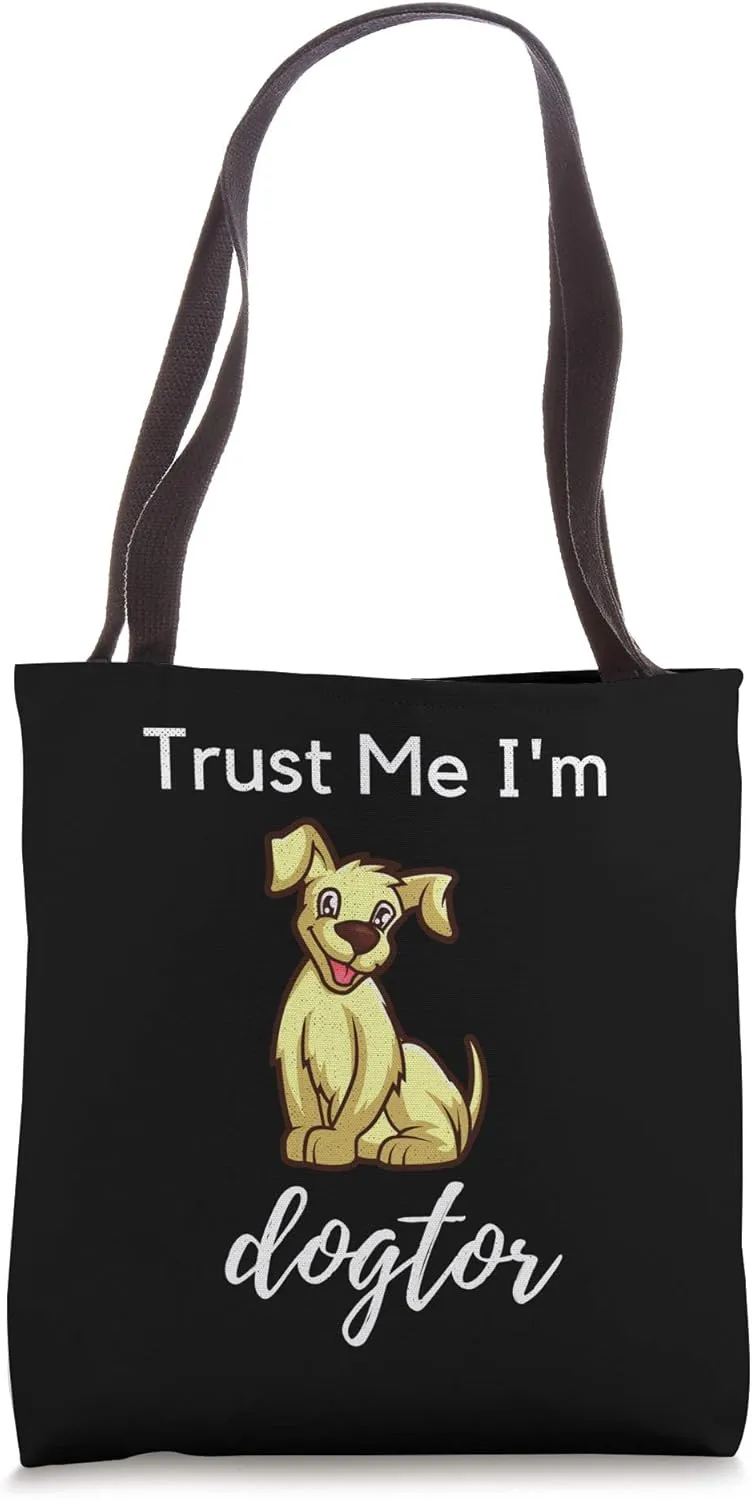 Funny Trust Me I'm A Dogtor Medical Pun Doctor Dog Lover Tote Bag