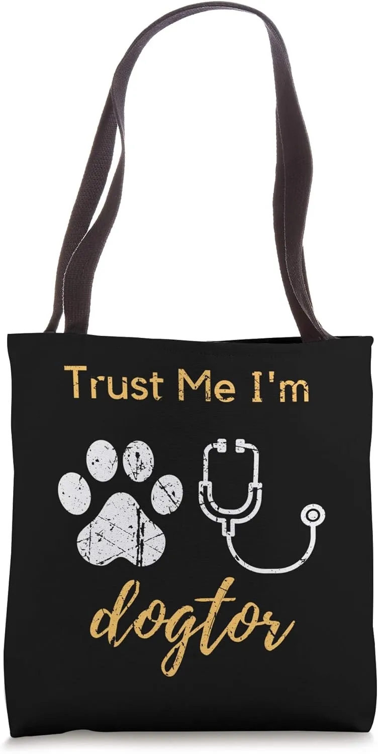Funny Trust Me I'm A Dogtor Medical Pun Dog Doctor Med Vet Tote Bag