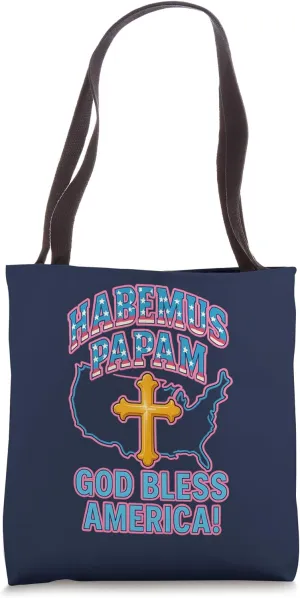 HABEMUS PAPAM - GOD BLESS AMERICA DESIGN Tote Bag
