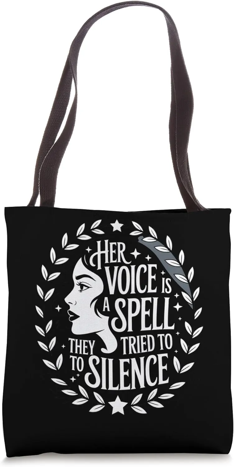 Her Voice Is A Spell They Tried To Silence | Feminism Tote Bag