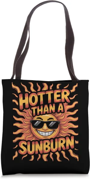 Hotter Than A Sunburn Design for Summer Fun Tote Bag