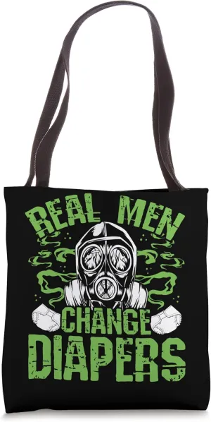 Real Men Change Diapers Dad Fathers Day Tote Bag