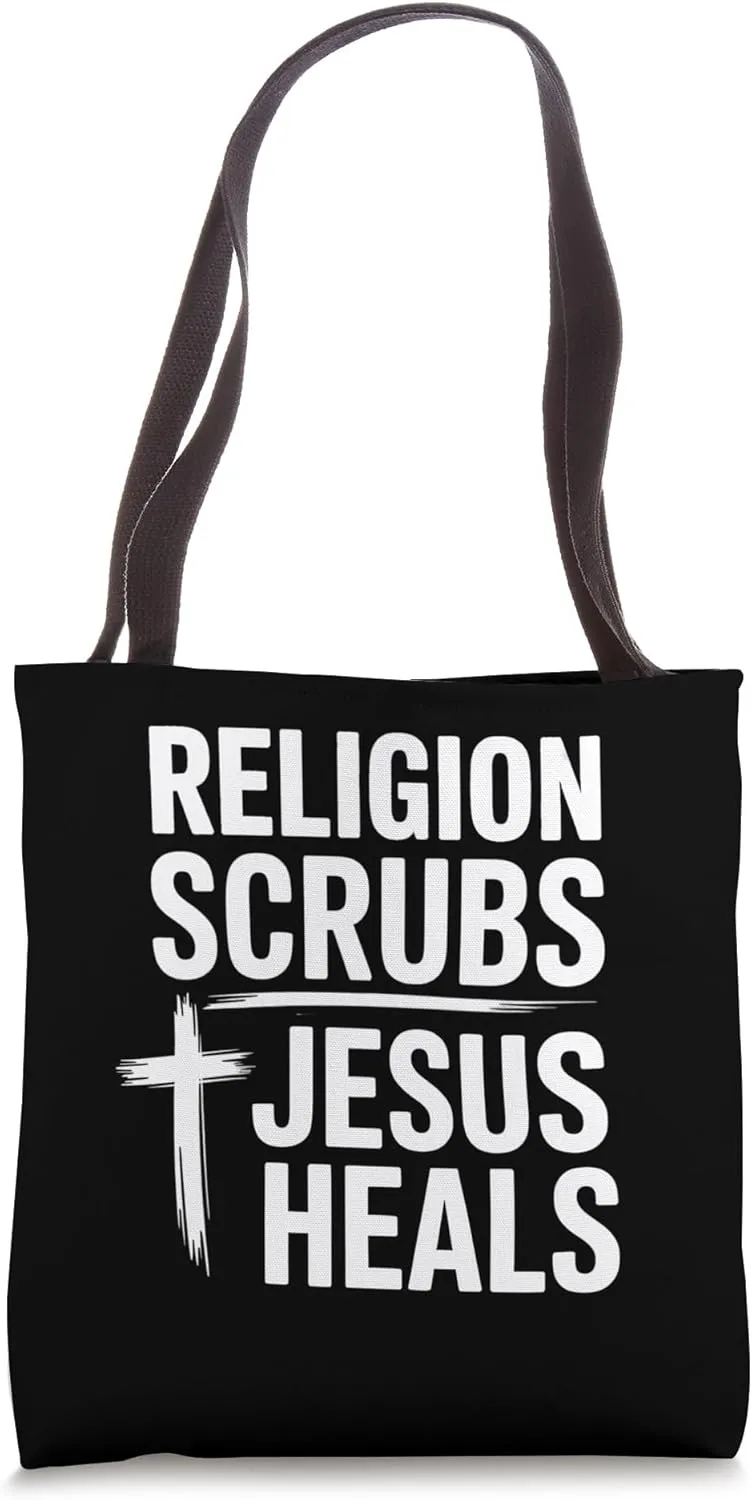 Religion Scrubs Jesus Heals Bold Christian Faith Message Tote Bag