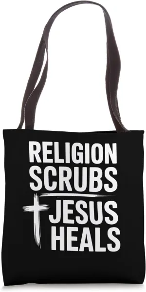 Religion Scrubs Jesus Heals Bold Christian Faith Message Tote Bag
