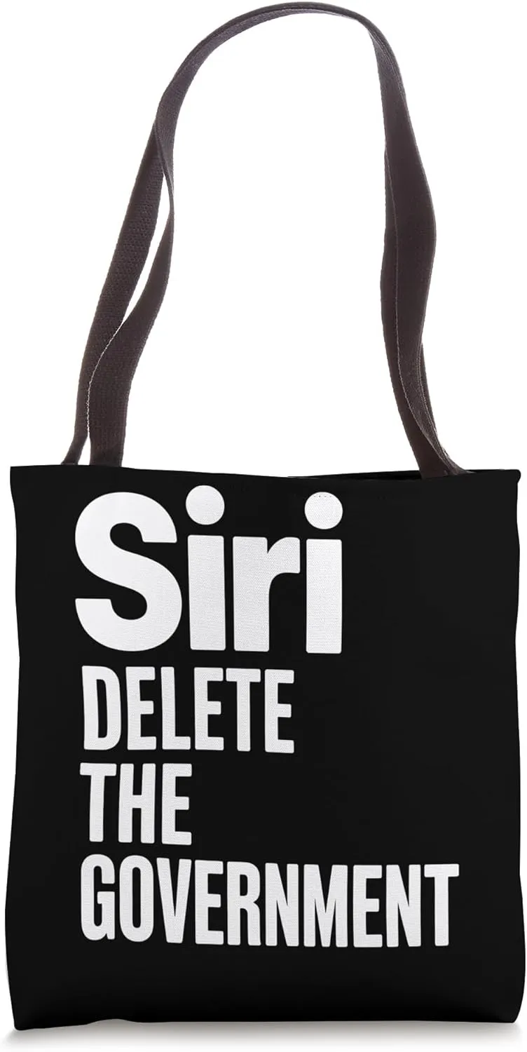 Siri Delete The Government Tote Bag