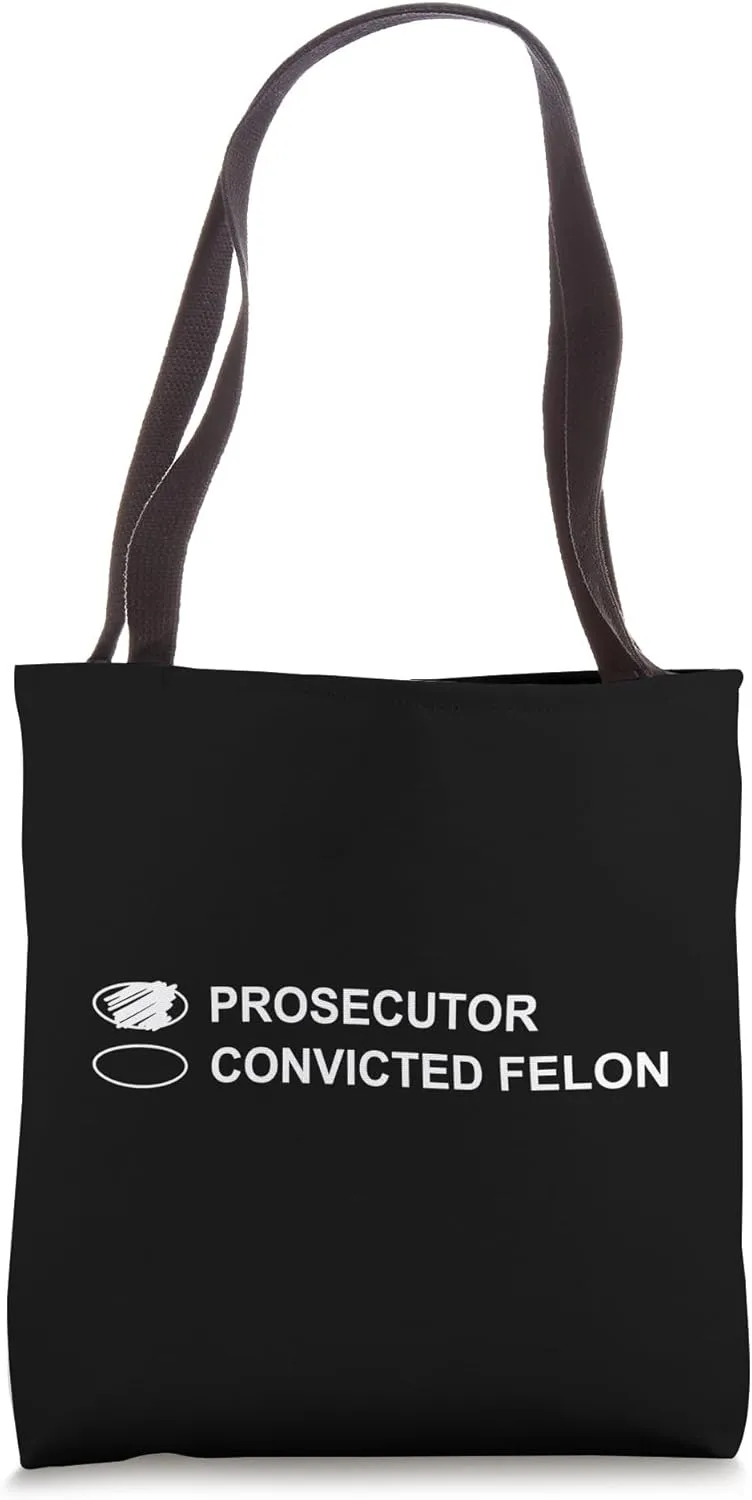 The Prosecutor Vs Convicted Felon Funny Ballot Paper Voting Tote Bag