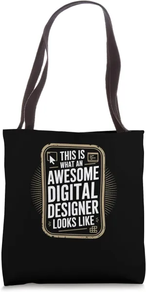 This Is What An Awesome Digital Designer Looks Like Tote Bag