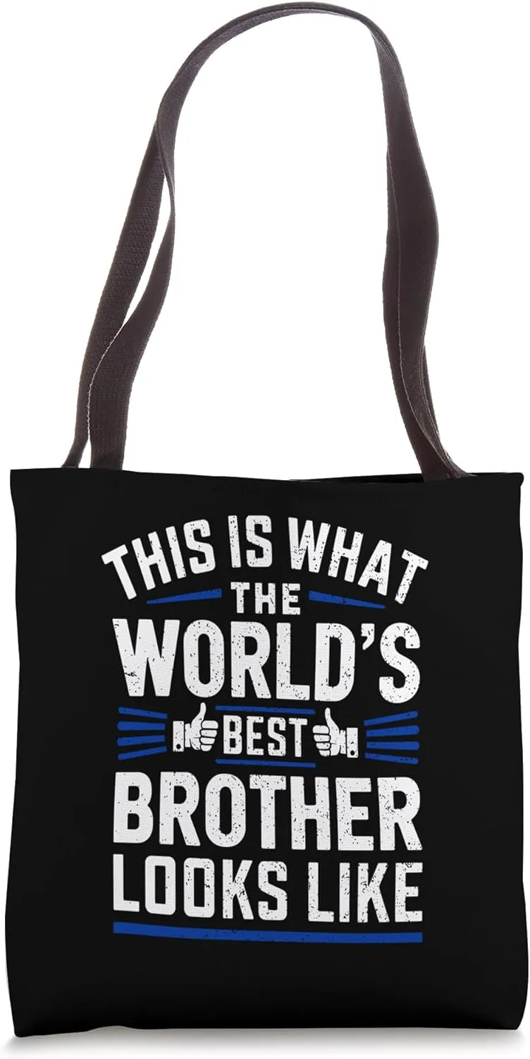 This Is What The World's Best Brother Looks Like Tote Bag