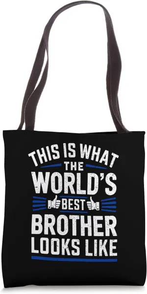 This Is What The World's Best Brother Looks Like Tote Bag