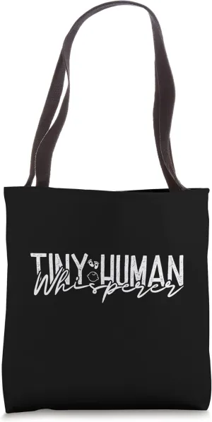 Tiny Human Whisperer Infant Doctor Pediatrics Tote Bag