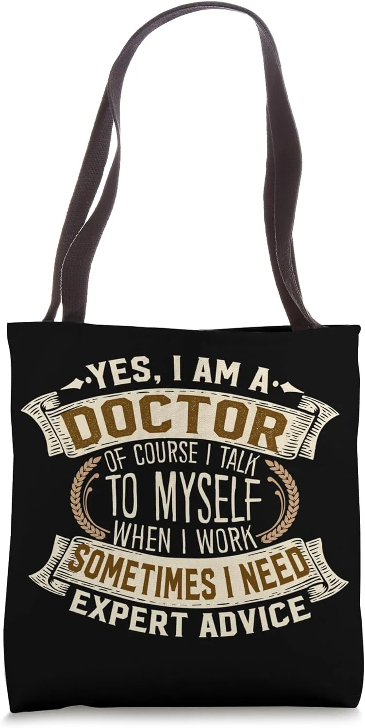Yes I Am A Doctor Tote Bag